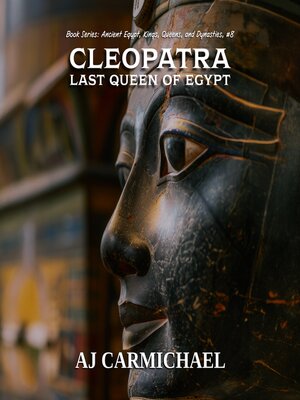 cover image of Cleopatra, Last Queen of Egypt